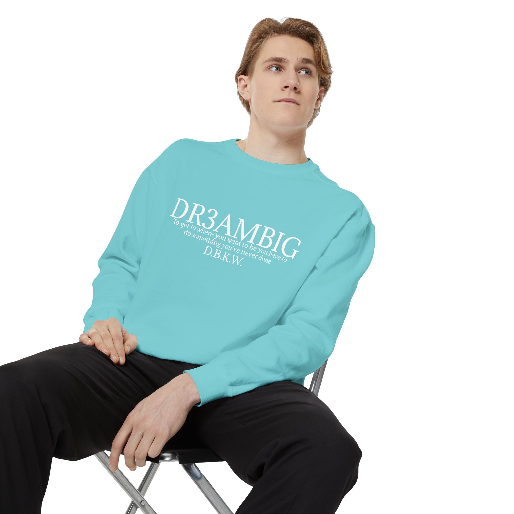 Dream Big Sweatshirt — 'DR3AMBIG' Motivational Garment-Dyed Crewneck