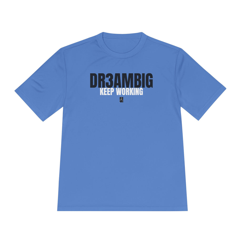 DR3AMBIG 'Keep Working' Moisture-Wicking Tee