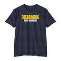 Dream Big Yellow Text T-Shirt — Bold Motivational Graphic Tee
