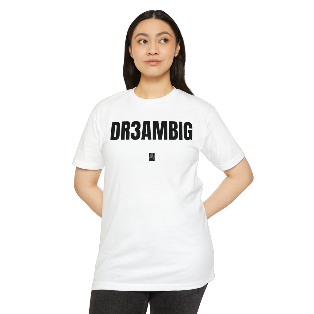Dream Big Graphic T-Shirt — DR3AMBIG Motivational Tee