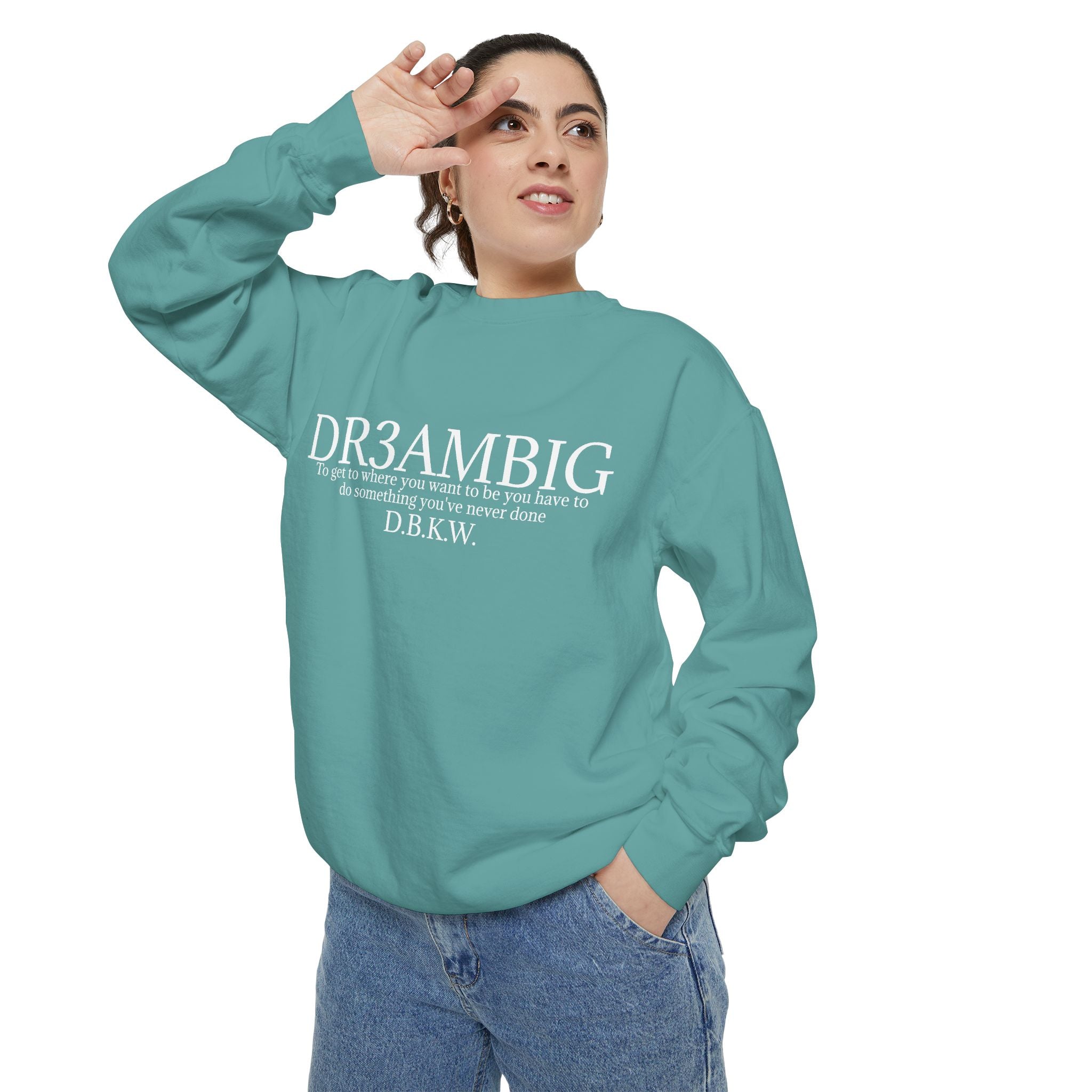 Dream Big Sweatshirt — 'DR3AMBIG' Motivational Garment-Dyed Crewneck