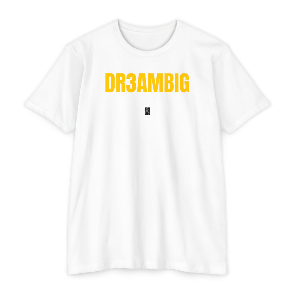 Dream Big Yellow Text T-Shirt — Bold Motivational Graphic Tee
