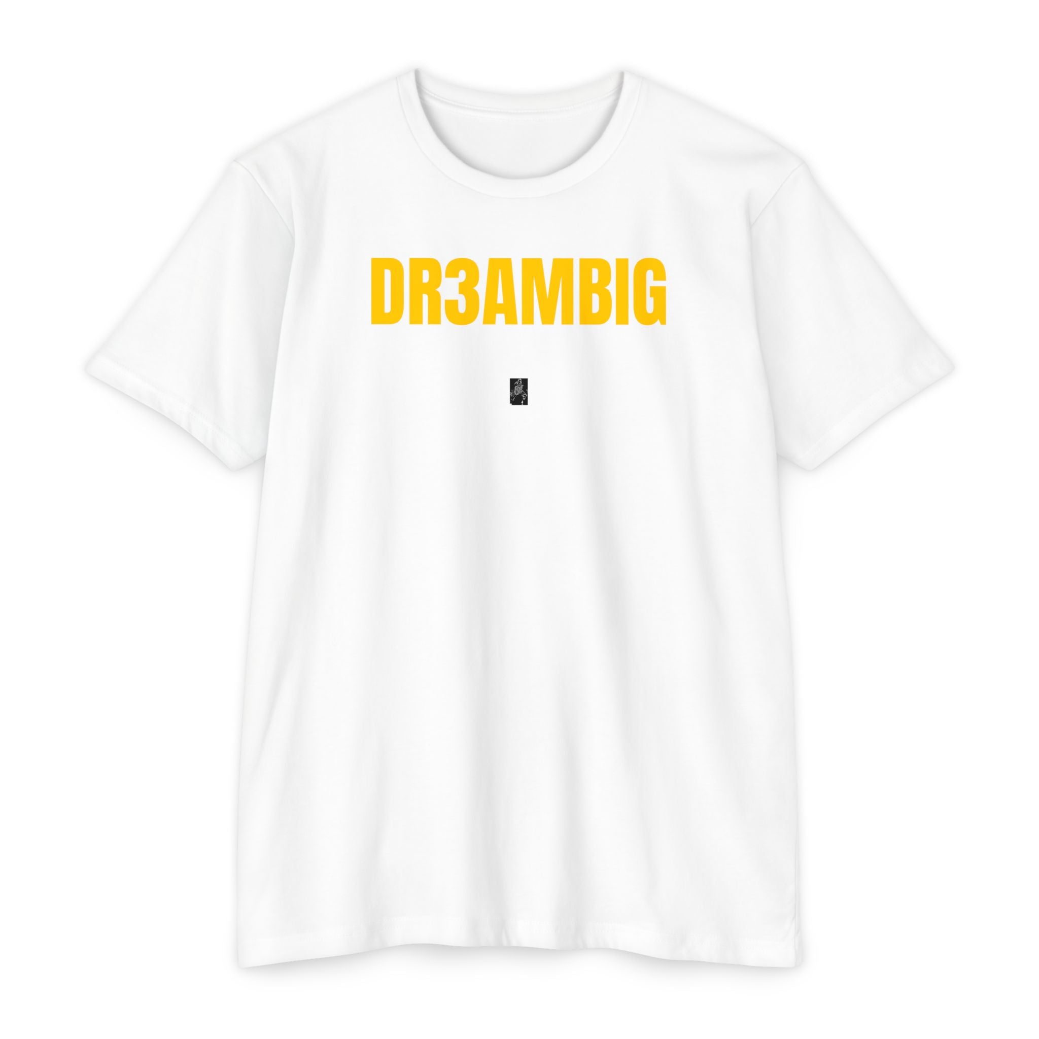 Dream Big Yellow Text T-Shirt — Bold Motivational Graphic Tee