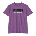 Dream Big Keep Working T-Shirt — Motivational Graphic Tee