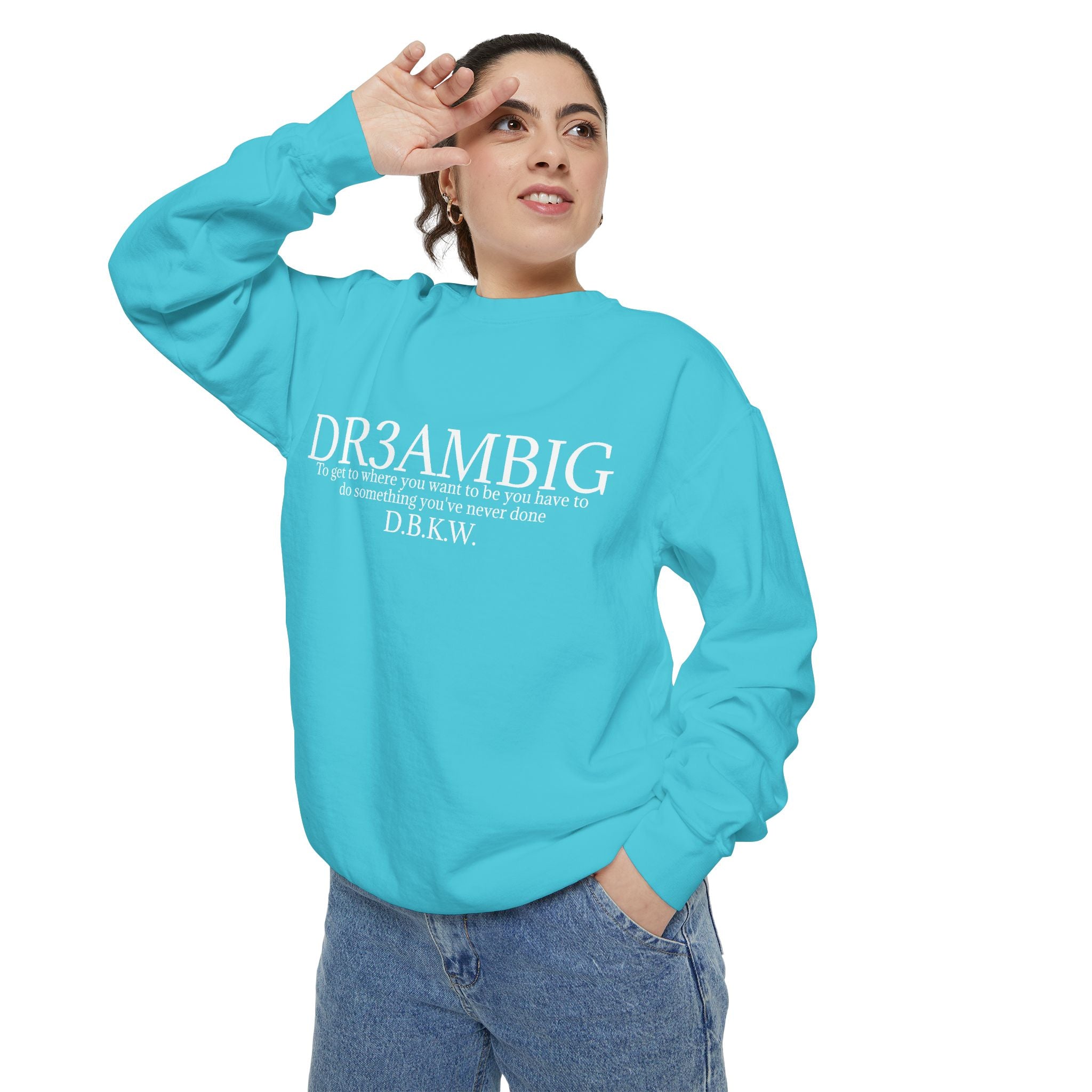 Dream Big Sweatshirt — 'DR3AMBIG' Motivational Garment-Dyed Crewneck