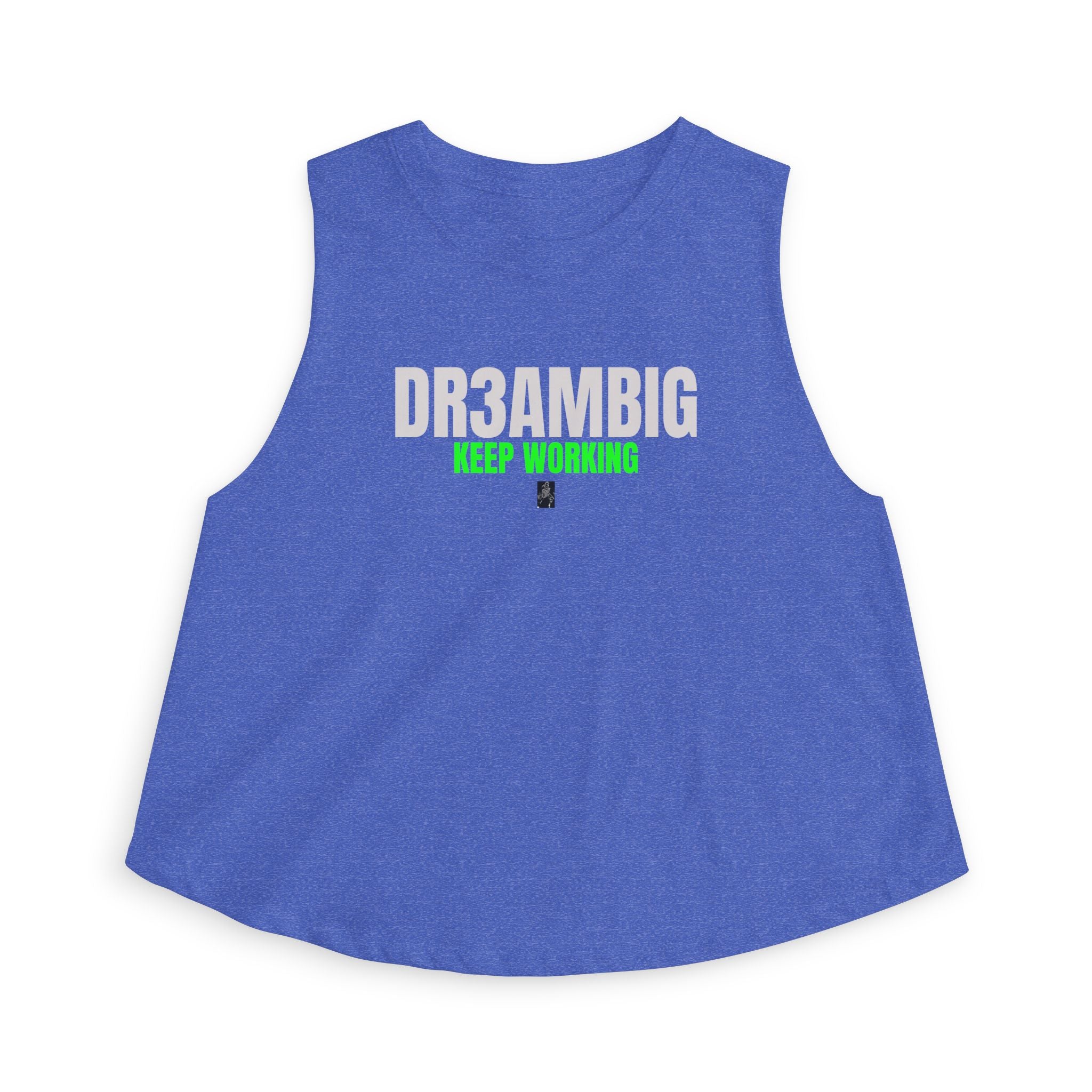 Dream Big Keep Working Crop Top — Motivational Women's Workout Tank