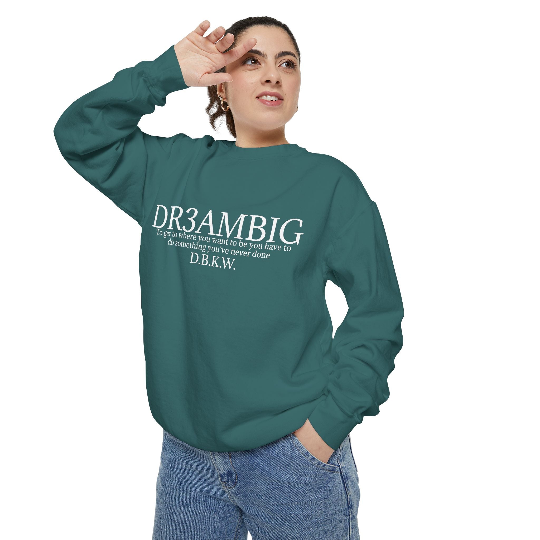 Dream Big Sweatshirt — 'DR3AMBIG' Motivational Garment-Dyed Crewneck