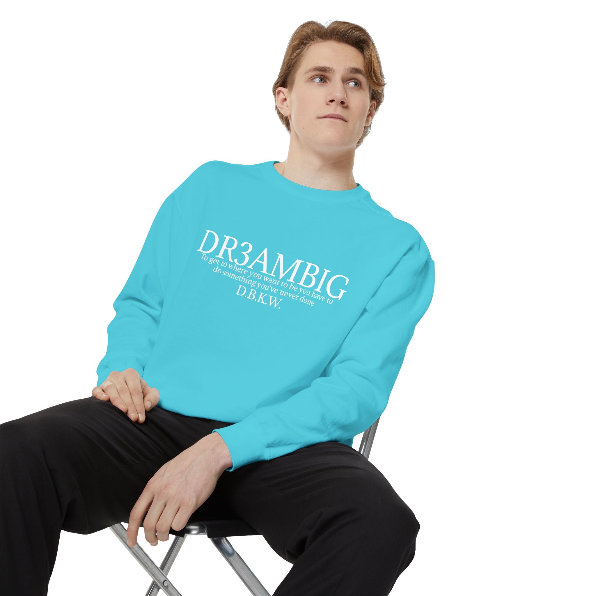 Dream Big Sweatshirt — 'DR3AMBIG' Motivational Garment-Dyed Crewneck