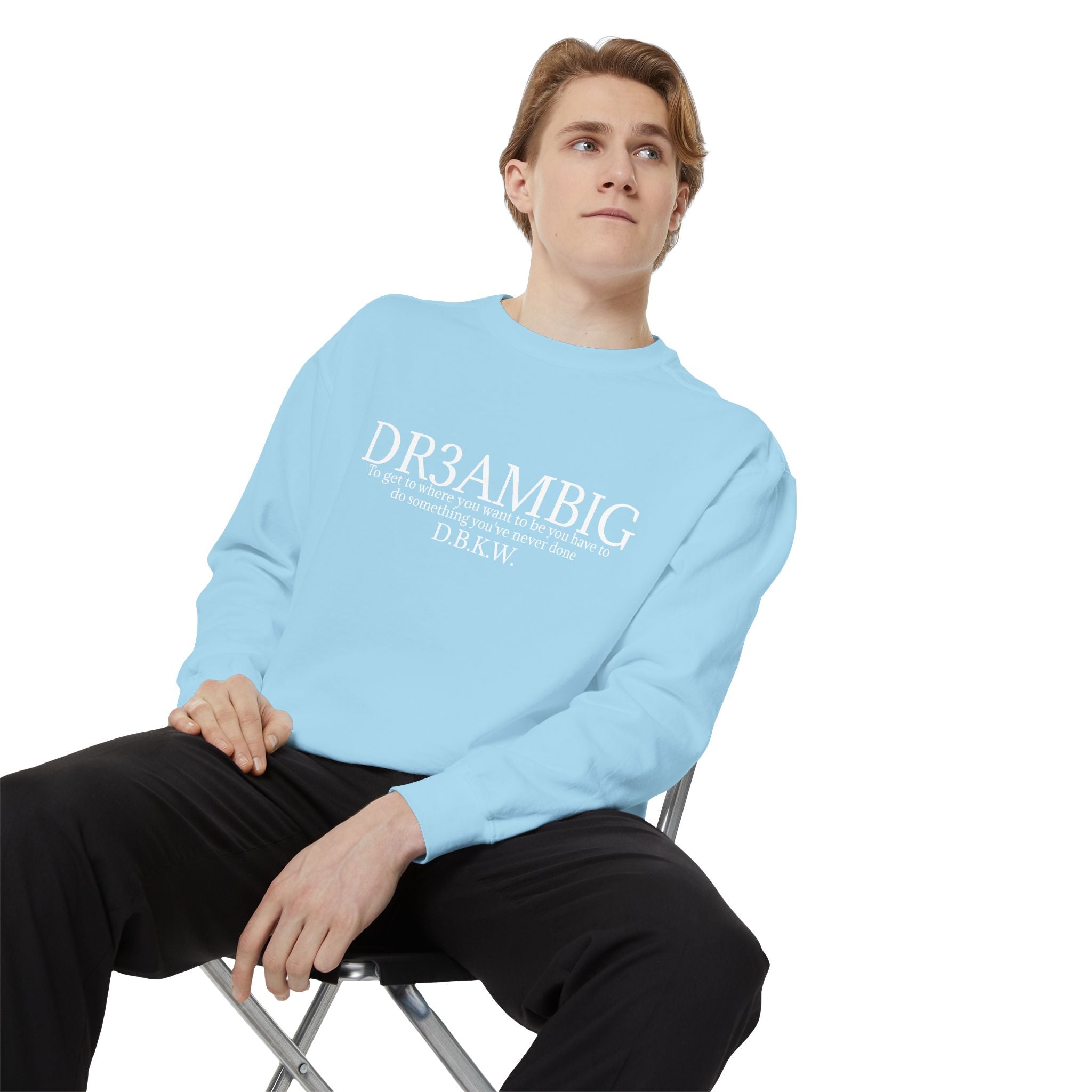 Dream Big Sweatshirt — 'DR3AMBIG' Motivational Garment-Dyed Crewneck