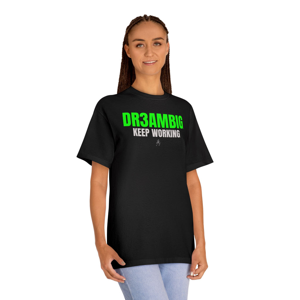T-Shirt — DR3AMBIG 'Keep Working' Motivational Tee
